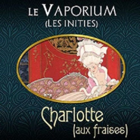 Charlotte Aux Fraises 60 ml(DLUO Dépassée) - Le Vaporium